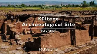 Kültepe Archaeological Site, Kayseri