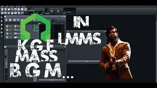 K G F CHAPTER 1 MASS BGM IN LMMS [ NO COPPYRIGHT ]