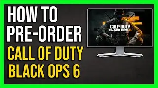 How To Preorder Call of Duty: Black Ops 6   (NEW Operators, Mastercrafts, & Pre Order Bonuses)