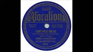 T'aint What You Do - Jimmie Lunceford