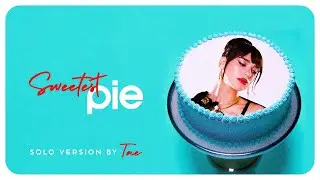 Dua Lipa - Sweetest Pie (Solo Version)