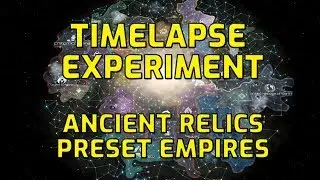 Stellaris Timelapse Ancient Relics: Preset PDX Empires Battle 500 years+ (A.R. Soundtrack, Meyer)