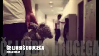 MIRAN RUDAN - Če ljubiš drugega