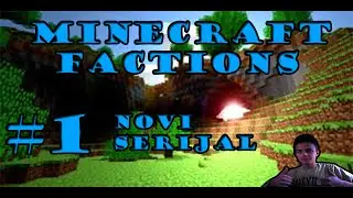 Minecraft Factions - Epizoda 1 - Novi Serijal