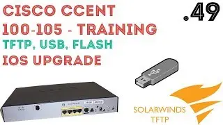 Cisco - CCENT/CCNA R&S (100-105) – Upgrading IOS on a Cisco 887 .49