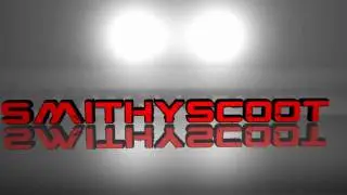 Intro: SmithyScoot