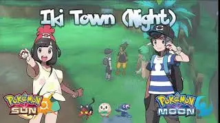 Iki Town (Night) - Pokemon Sun and Moon OST