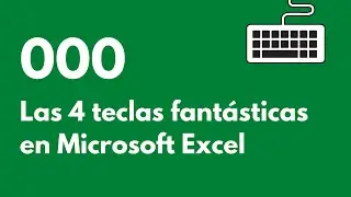 Atajo de teclado 000 para Excel: Las 4 teclas fantásticas en Microsoft Excel