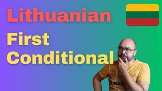 Lithuanian Language First Conditional