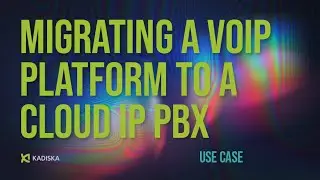 Migrating a VoIP Platform to a Cloud IP PBX