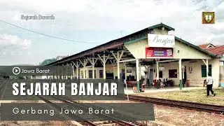 ASAL-USUL BANJAR || (Sejarah Berdirinya Kota Banjar Patroman)