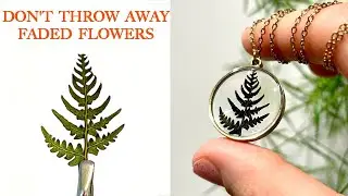 Resin jewelry making - how to color faded flowers and plants