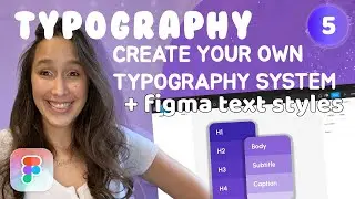 Figma Typography System & Styles: A Beginner's Tutorial to Fonts and Design Systems