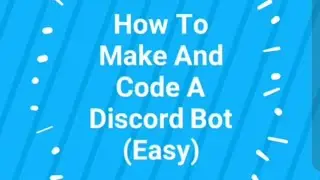 How To Make And Code Discord Bot (Easy Guide)