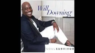 Will Downing - When We Make Love