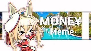 MONE¥ ·Meme· (Flash Warning?)