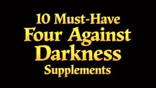 10 must-have Four Against Darkness supplements