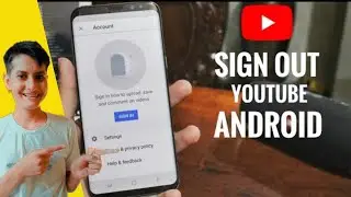 How to sin out YouTube channel or account from my phone How To Sign out From YouTube In Android Easy