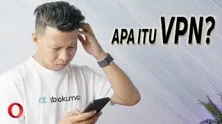 Apa itu VPN? Aman atau Berbahaya? Bagaimana Solusinya?