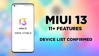 MIUI 13 Launched | 11+ Features & Device List Confirmed😍