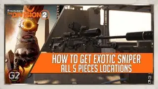 The Division 2 | How to get Exotic Sniper - NEMESIS | ALL LOCATIONS