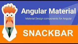 ANGULAR - MATERIAL - SNACKBAR