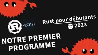 [17] Création de notre premier programme | Tutoriel Rust pour débutants en 2023