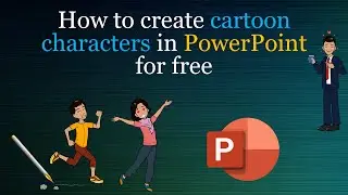 How to make cartoon characters in PowerPoint for free