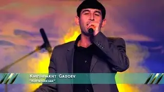 Khushbakht Gadoev 