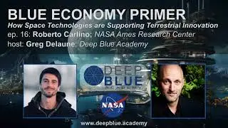 ep.16: How Space Technologies are Supporting Terrestrial Innovation w/ Roberto Carlino, NASA Ames