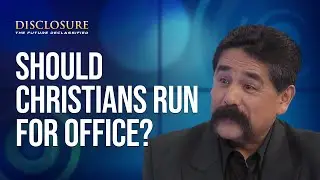 Should a Christian Run for the Political Office? | Disclosure Highlights