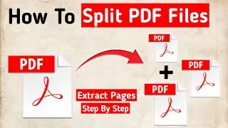 How To Split PDF Files | Extract Pages From PDF Files