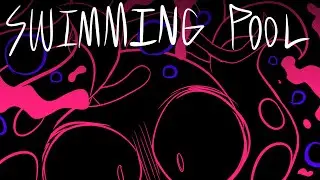 SWIMMING POOL (EOTME OC Animation)