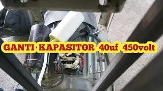 cara ganti kapasitor dinamo 3hp