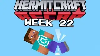 Hermitcraft Recap Season 7 - week #22