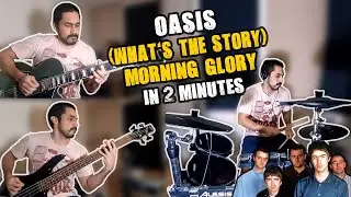 Oasis - (What's The Story) Morning Glory? in 2 Minutes