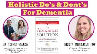 Holistic Methods to Improve Dementia Symptoms w/ Dr  Ayesha Sherzai