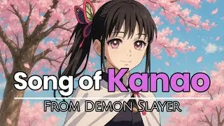 Bloom in Silence — The Voice I Chose | Kanao Tsuyuri (Demon Slayer) Tribute Song (Fanmade)
