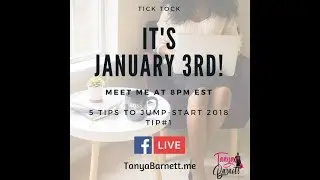 5 TIPS TO JUMP-START 2018 TIP#1