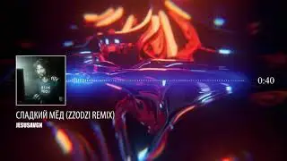 JesusAVGN - Сладкий Мед (Zzodzi Remix)