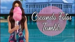 Creando Fotos Tumblr ll Sims 4