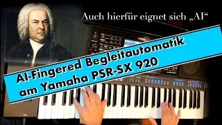 Die AI-Fingered Begleitautomatik von Yamaha am SX 920