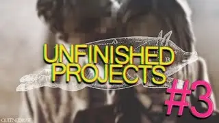 unfinished projects | volume #3 [ Vergers ]