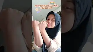 Rahasia kulit glowing low budget