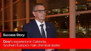 Success Case: Dow’s experience in Catalonia, Southern Europe’s main chemical cluster