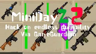MiniDayZ 2 hack on endless durability rapid-fire rifle #14 via GameGuardian