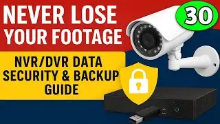 NEVER Lose Your Footage! NVR/DVR Data Security & Backup Guide l How to SECURE Your CCTV Footage