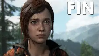 The Last Of Us Part I : FIN !