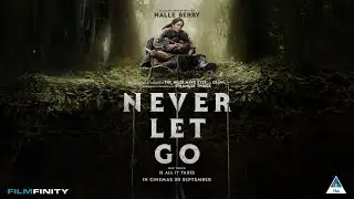 ‘Never Let Go’ official trailer