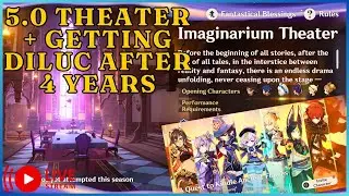 5.0 Theater + Getting Diluc After 4 Years of Playing Genshin Impact